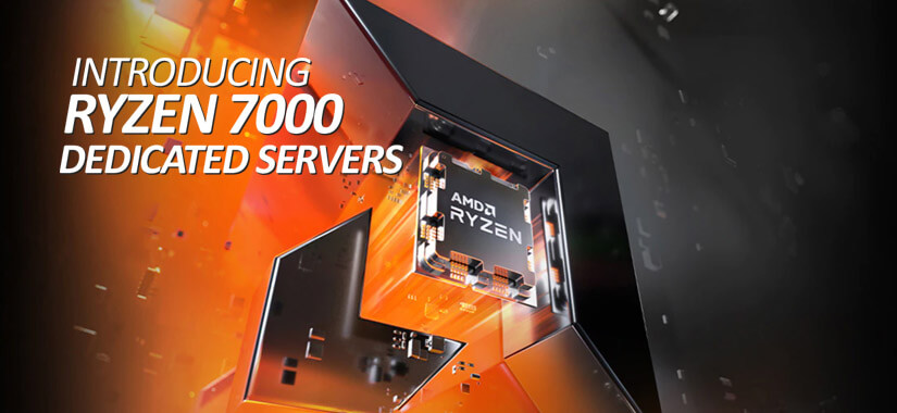 Introducing RYZEN 7000 Series Dedicated Servers